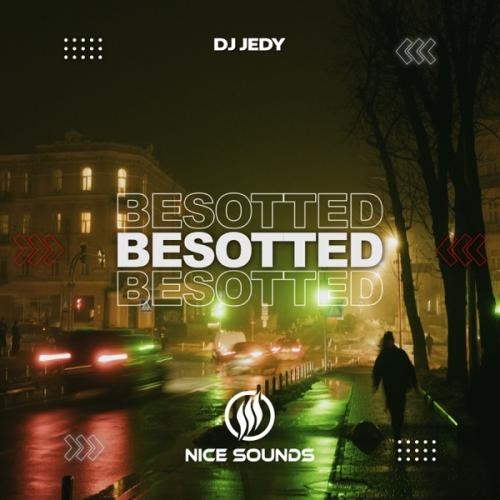 Besotted - DJ JEDY