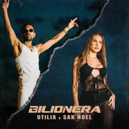 Bilionera - Otilia feat. Sak Noel