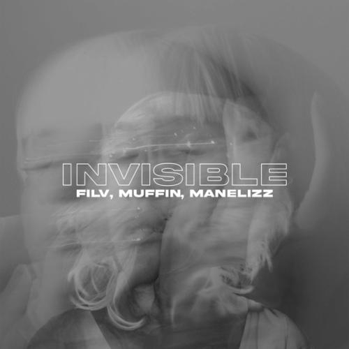 Invisible - FILV feat. Muffin & Manelizz