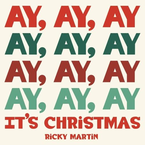 Ay, Ay, Ay It's Christmas - Ricky Martin