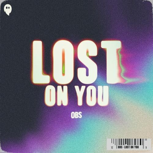 Lost On You - OBS