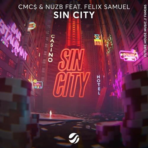 Sin City - CMCS feat. Nuzb & Felix Samuel