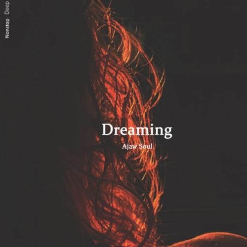 Dreaming - Ajaw Soul