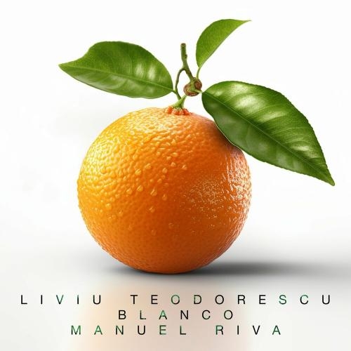 Portocala - Liviu Teodorescu feat. Blanco x Manuel Riva