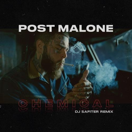 Chemical (DJ Safiter Radio Edit) - Post Malone