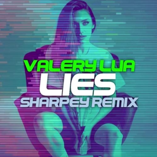 Lies - Sharpey, Valery Lua