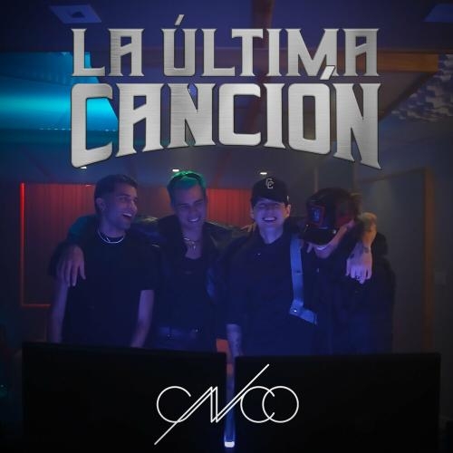 La Última Canción - CNCO