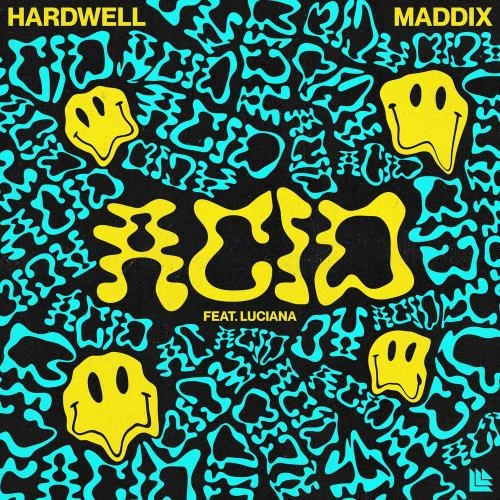 ACID - Hardwell & Maddix feat. Luciana