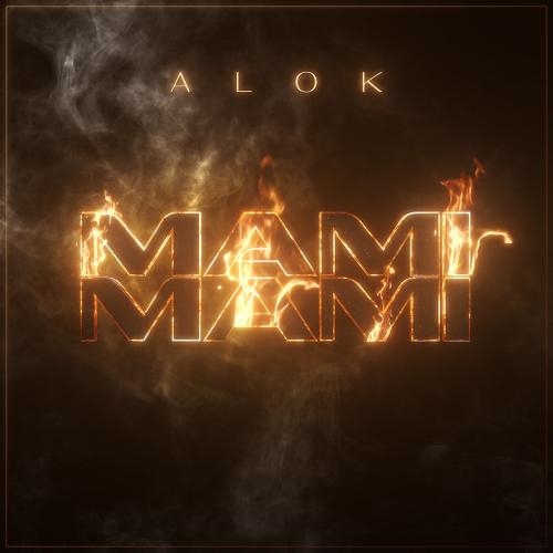 Mami Mami - Alok