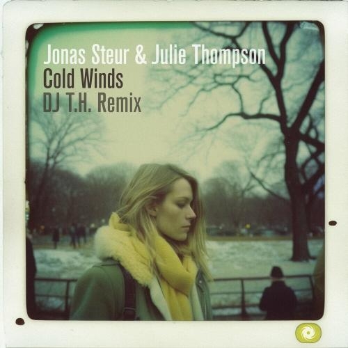 Cold Winds (DJ T.H. Remix) - Jonas Steur feat. Julie Thompson