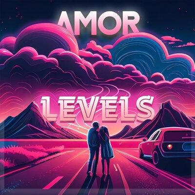 Levels - AMOR