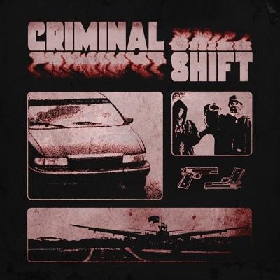 Criminal Shift - WESTLIBERTY'S