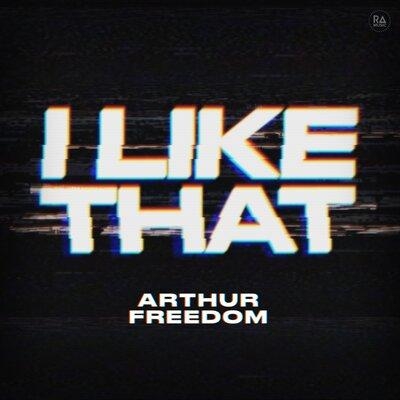 I Like That - Arthur Freedom