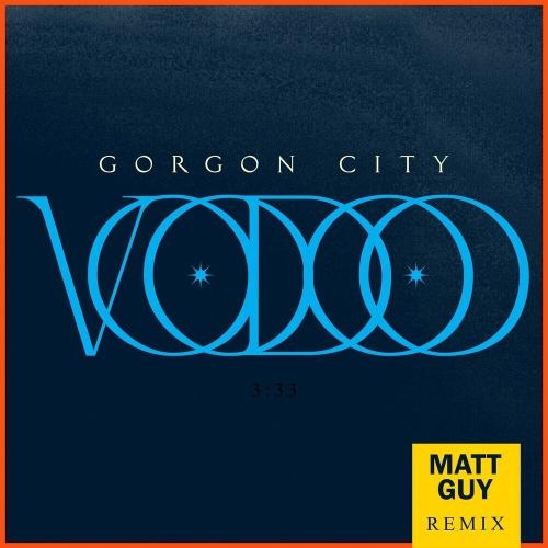 Voodoo (Matt Guy Remix) - Gorgon City