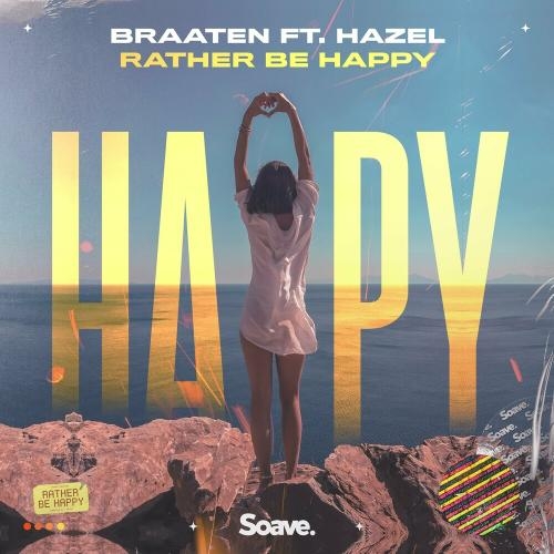 Rather Be Happy - Braaten feat. Hazel