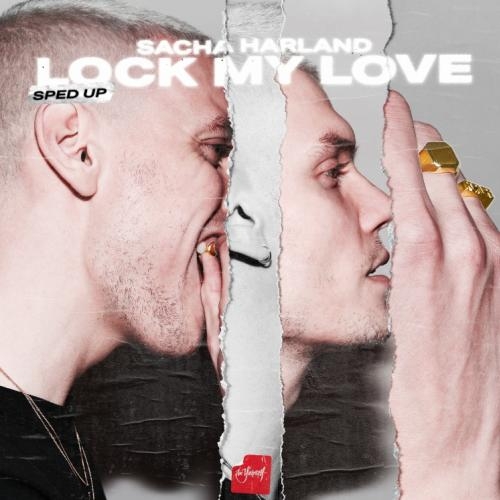 Lock My Love - The Galaxy, Sacha Harland