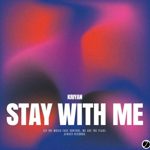 Stay With Me - Kriyan