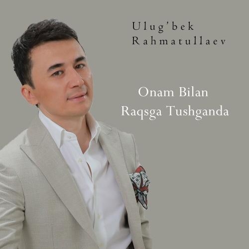 Onam Bilan Raqsga Tushganda - Ulug'bek Rahmatullaev