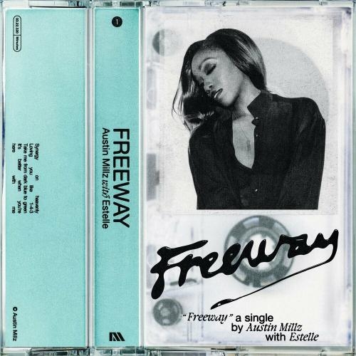 Freeway - Austin Millz feat. Estelle