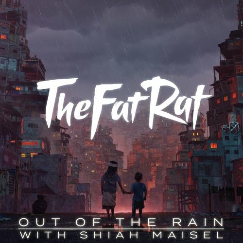 Out Of The Rain - TheFatRat feat. Shiah Maisel