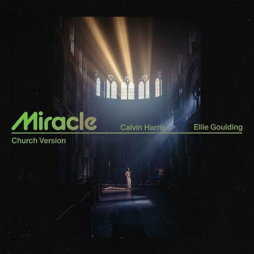 Miracle (Church Version) - Calvin Harris & Ellie Goulding