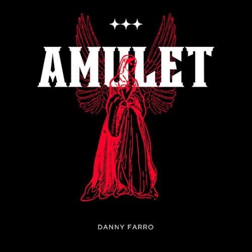 Amulet - Danny Farro