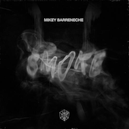 Smoke - Mikey Barreneche