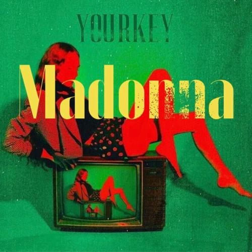 Madonna - YOURKEY