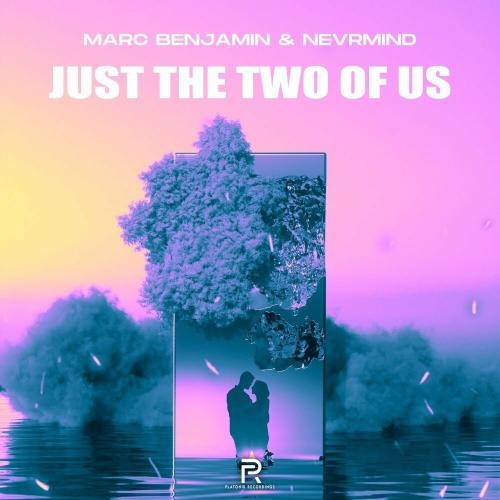 Just The Two Of Us - Marc Benjamin feat. Nevrmind