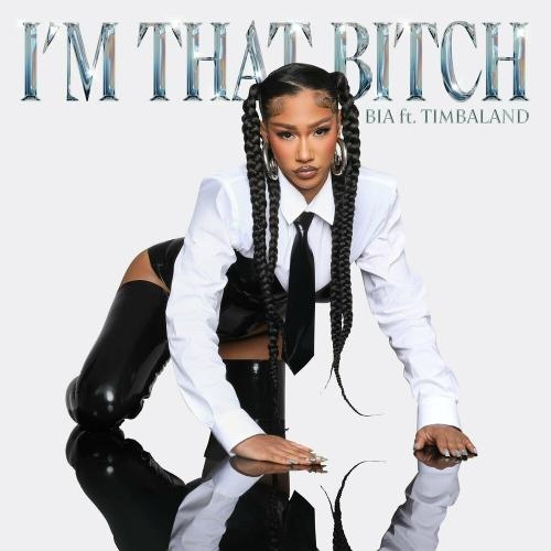 I'm That Bitch - BIA feat. Timbaland