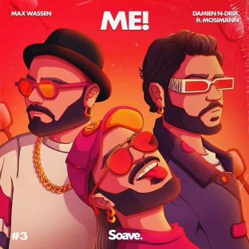 Me! - Max Wassen & Damien N-drix feat. Mosimann