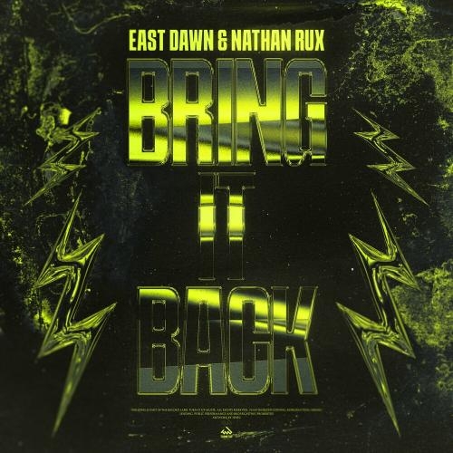 Bring It Back - East Dawn feat. Nathan Rux