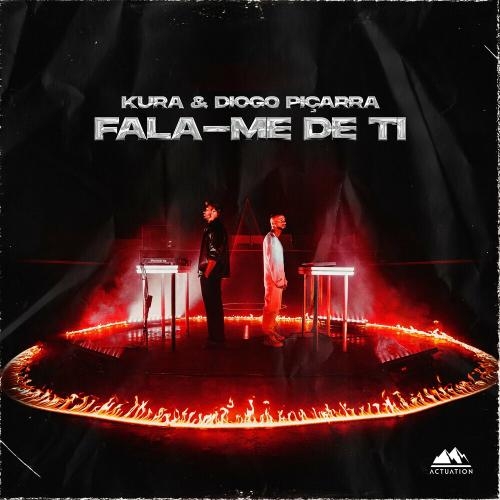 Fala-me De Ti - Kura & Diogo Piçarra