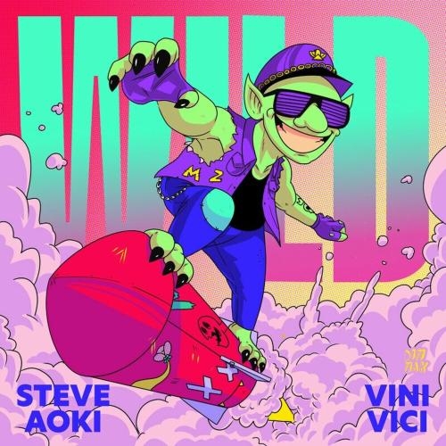 Wild - Steve Aoki & Vini Vici