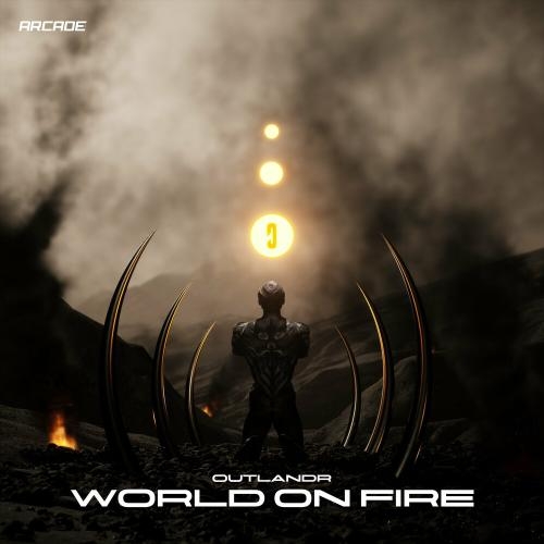 World On Fire - Outlandr