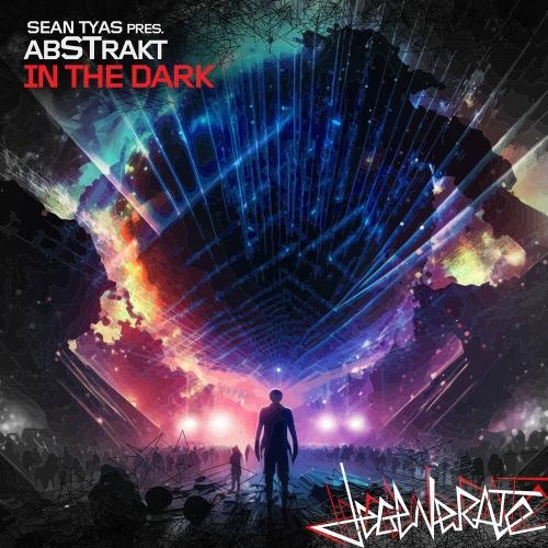 In The Dark - Sean Tyas & Abstrakt