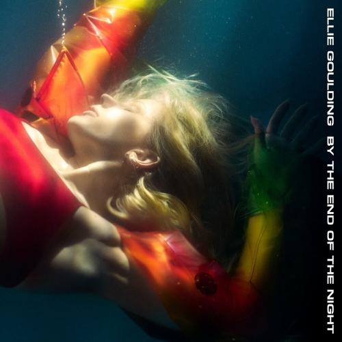 By The End Of The Night - Ellie Goulding