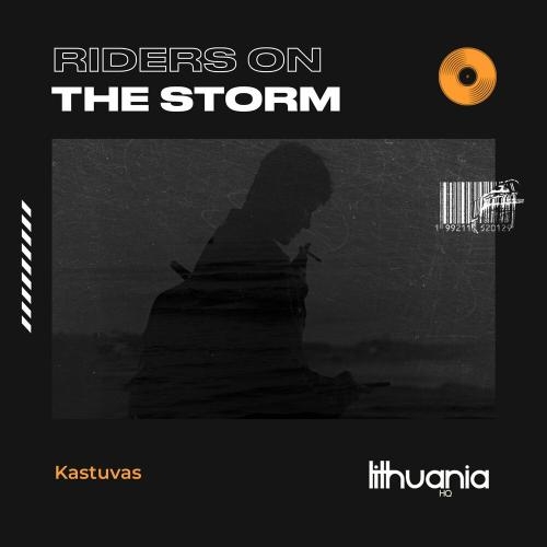 Riders On The Storm - Kastuvas