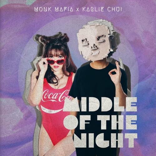 Middle Of The Night - Monk Mafia & Karlie Chui