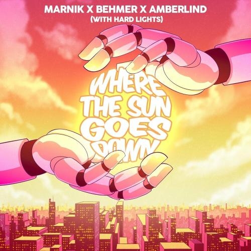 Where The Sun Goes Down - Marnik feat. Behmer & Amberlind & Hard Lights