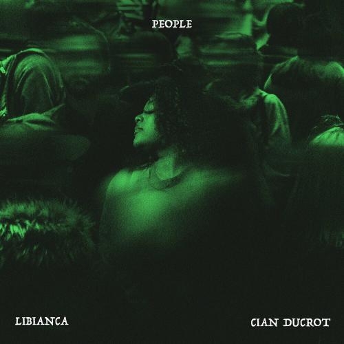 People - Libianca feat. Cian Ducrot