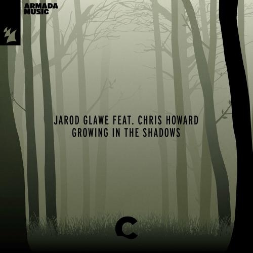 Growing In The Shadows - Jarod Glawe feat. Chris Howard