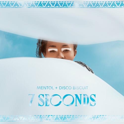 7 Seconds - Mentol feat. Disco Biscuit