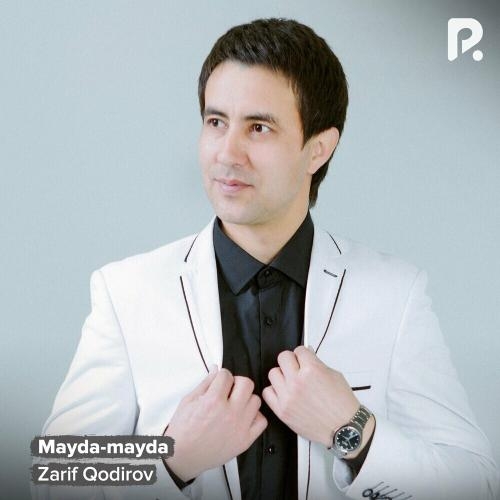 Mayda-mayda - Zarif Qodirov