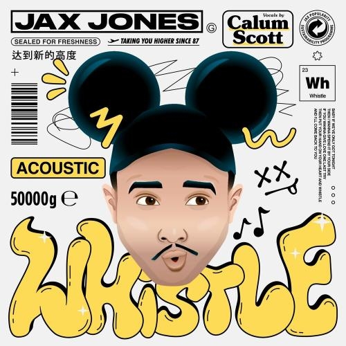 Whistle (Acoustic) - Jax Jones feat. Calum Scott