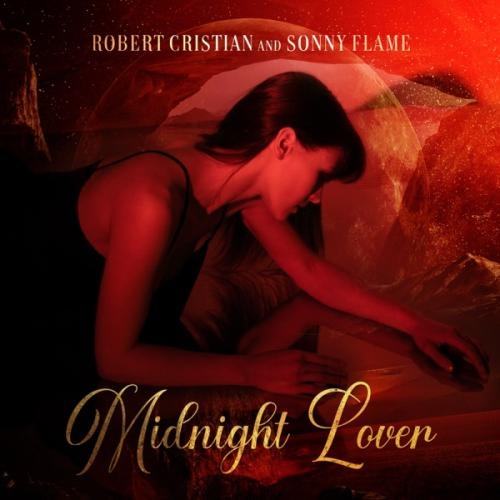 Midnight Lover - Robert Cristian feat. Sonny Flame