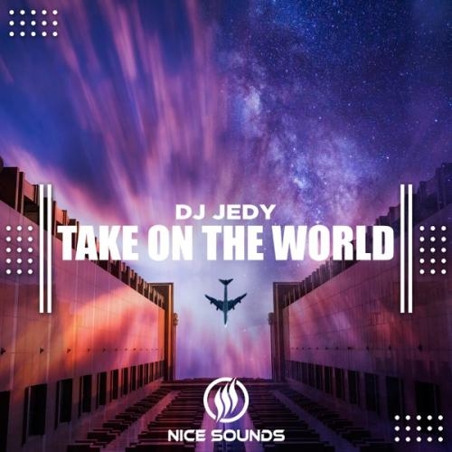 Take On the World - DJ Jedy