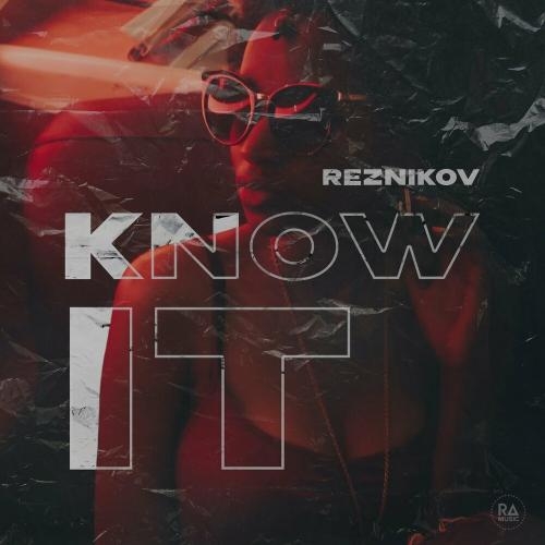 Know It - Reznikov