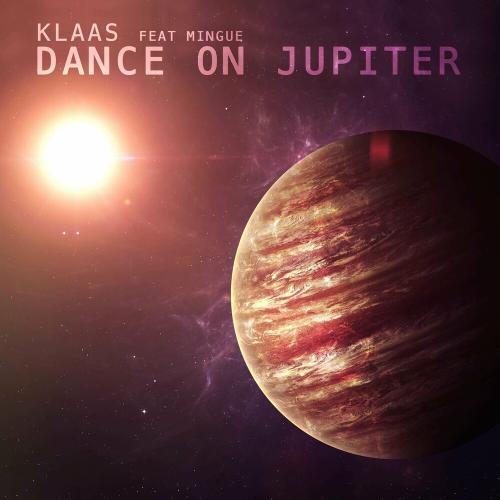 Dance On Jupiter - Klaas & Mingue