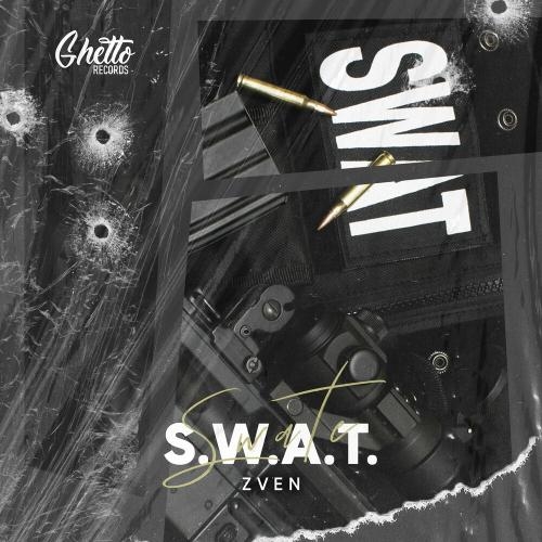 S.w.a.t - Zven & Ghetto